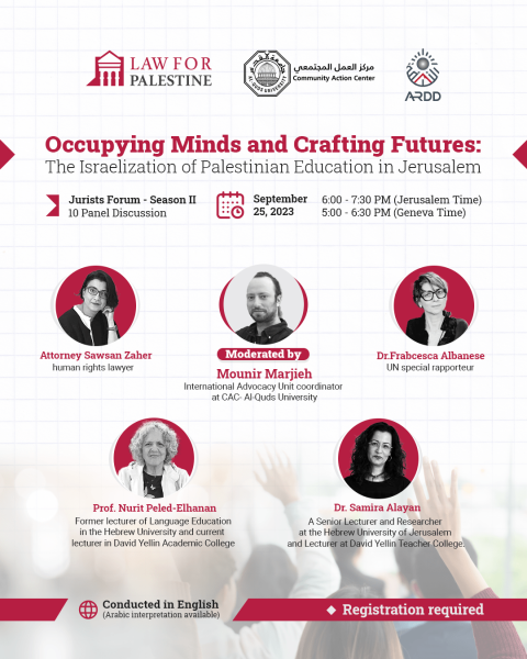 Webinar on: Occupying Minds and Crafting Futures: The Israelization of Palestinian Education in Jerusalem