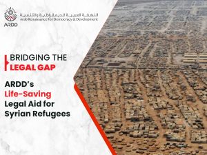 Bridging the Legal Gap: ARDD’s Life-Saving Legal Aid for Syrian Refugees
